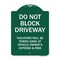 Signmission Do Not Block Driveway Violators Will Be Towed Away At Vehicle Owners Expense And Risk, GW-1824-9984 A-DES-GW-1824-9984 - alternate 1